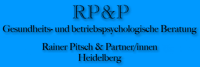 RP&P Gesundheits- und betriebspsychologische Beratung, Rainer Pitsch & Partner/innen, Heidelberg